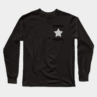 Karma Police, black text Long Sleeve T-Shirt